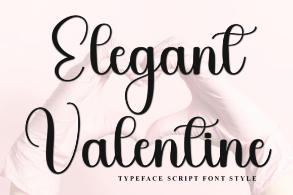 Elegant Valentine: A Designer’s Take on This Handwritten Typeface