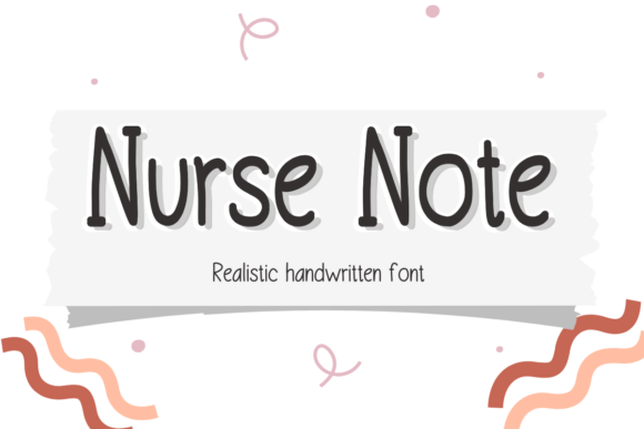 Nurse Note Font: A Handwritten Touch for Editorial Design
