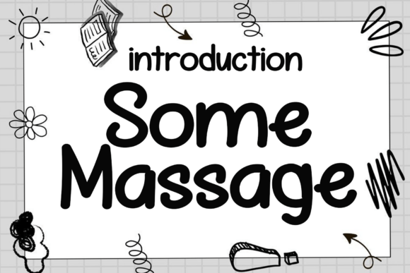 Some Massage Font: A Handwritten Typeface for Makers