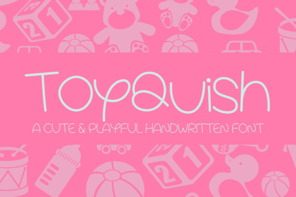 Toyquish: A Playful Handwritten Font for Editorial Design