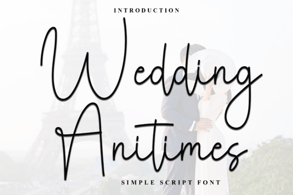 Wedding Anitimes: A Soft Script Font for Branding